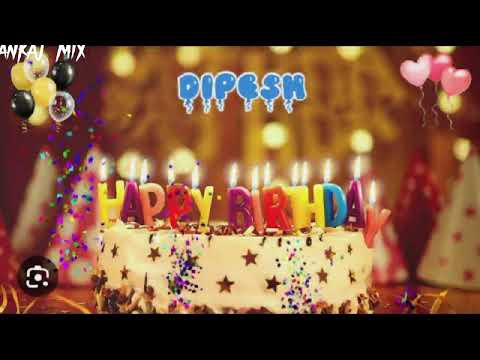 DIPESH BIRTHDAY SONG __happy birthday DIPESH. 2023