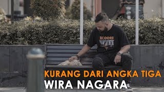 Download lagu Wira Nagara - Kurang Dari Angka Tiga (Puisi dan Lagu) mp3