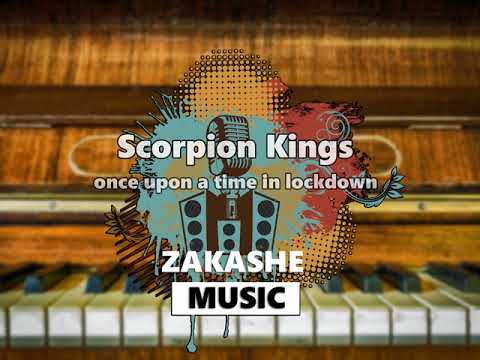 07 Scorpion Kings   Ngibambe ft Daliwonga - Once upon a time in lockdown (EP) 05 April 2020