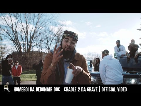 Homeboi Da Debonair Doc | Cradle 2 Da Grave | Official Video