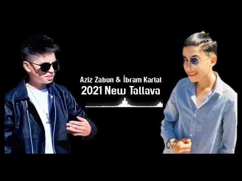 Aziz Zabun & İbram Kartal 2021 ♫ █▬█ █ ▀█▀ ♫    New Tallava