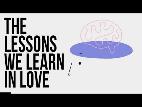 The Lessons we Learn in Love
