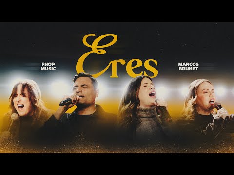 Eres (ao vivo) | fhop music + Marcos Brunet