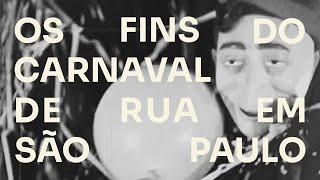 O Carnaval de rua acabou em SP?