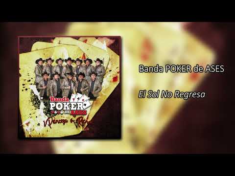 Banda POKER de ASES - El Sol No Regresa (Remastered)