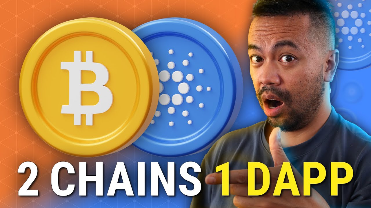 2 Chains, 1 DApp! Building on Cardano & Bitcoin
