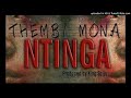 Thembi Mona - Ntinga