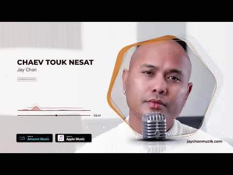Jay Chan - ចែវទូកនេសាទ Chaev Touk Nesat (HD Quality Sound)