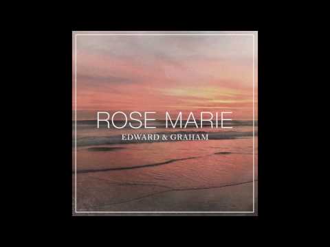 Edward & Graham - Rose Marie (Audio)
