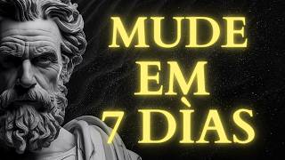O Protocolo De 7 Dias Para Recriar Sua Vida | Estoicismo