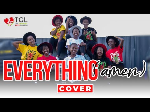 EVERYTHING AMEN BY TIMI DAKOLO || GREATER LOVE MUSIC COVER