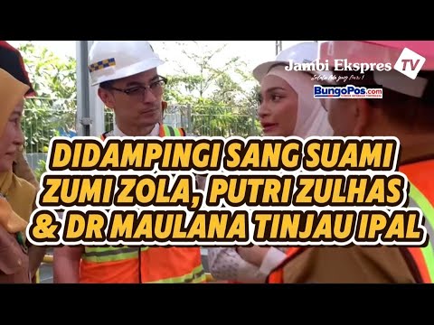 ZUMI ZOLA DAMPINGI ISTRI PUTRI ZULHAS KUNKER KE JAMBI 
