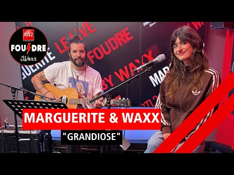Marguerite & Waxx reprennent "Grandiose" de Pomme en live dans Foudre