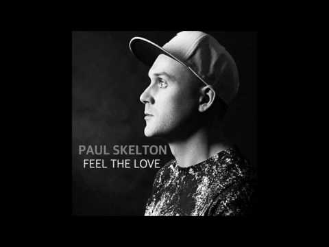 Paul Skelton- Feel the Love