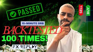 15-minute ORB Trading Strategy Backtested 100 Times!