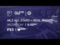 MLS All-Stars vs Real Madrid | FS1 & Univision