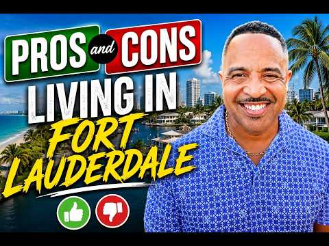 PROS and CONS LIVING IN FORT LAUDERDALE