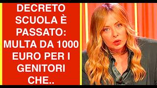 DECRETO SCUOLA È PASSATO: MULTA DA 1000 EURO PER I GENITORI CHE..