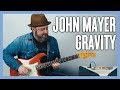 John Mayer Gravity Lead Guitar + Chords Lesson/Tutorial