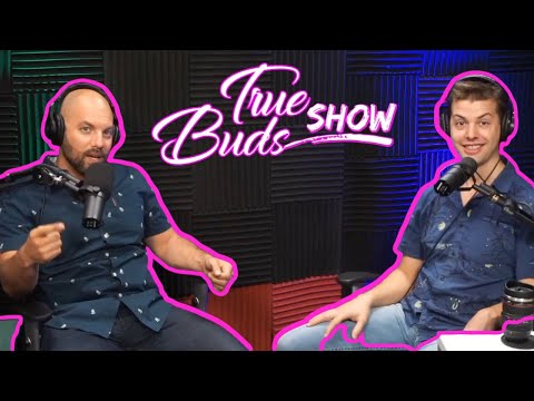 True Buds Show Podcast #18 Alex Gettlin Stand-Up Comedian, Actor, Podcaster, Cannabis, CBD, Edibles