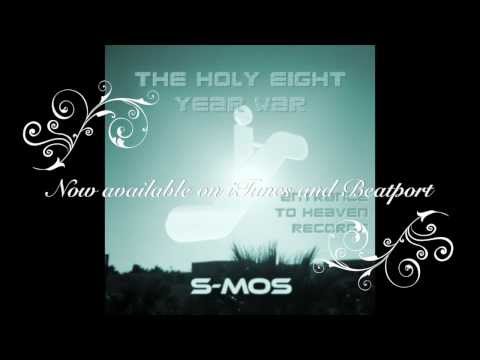 The Holy 8 Year War by S-Mos (Five Months remix)