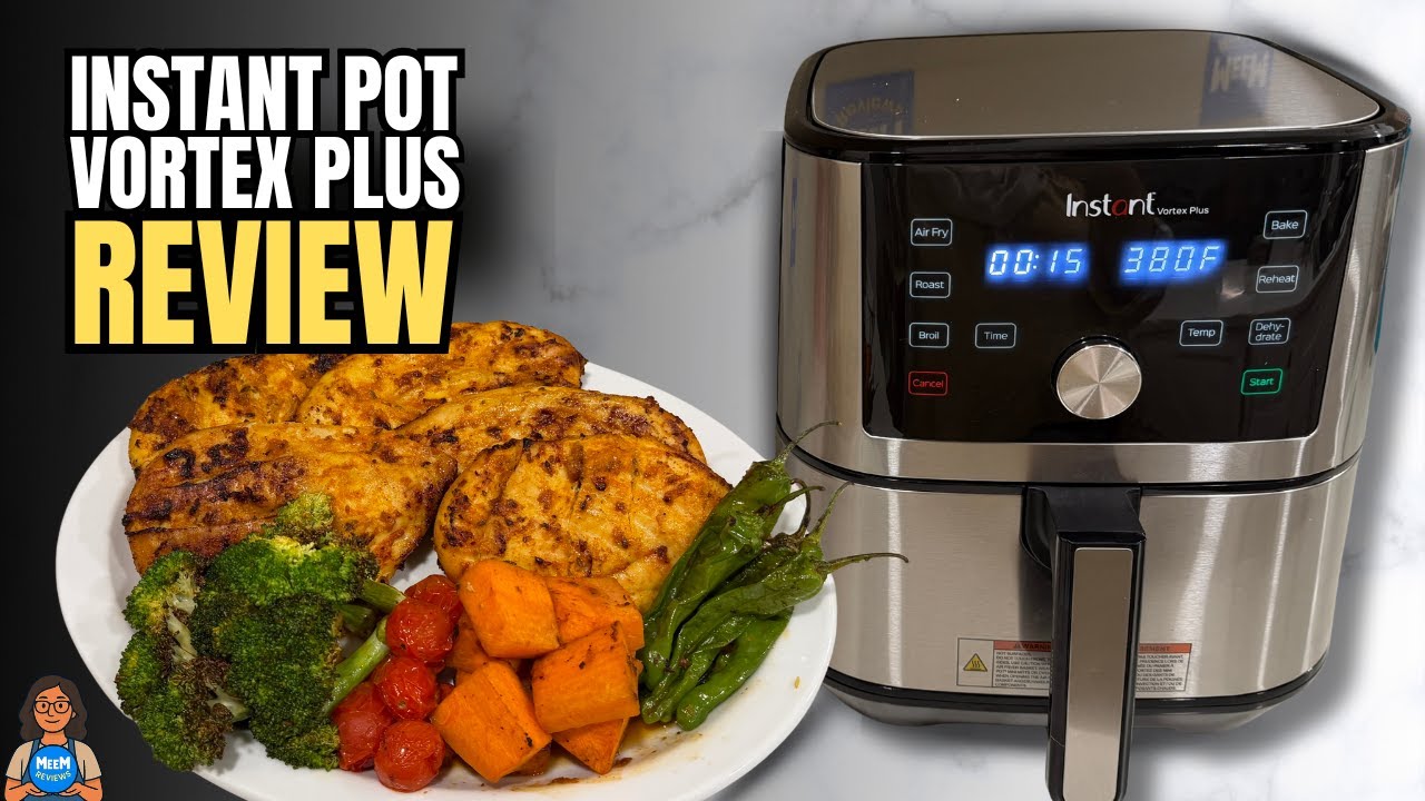 Instant Pot Vortex Plus 6-in-1 Air Fryer — Why This One Keeps Winning Tests