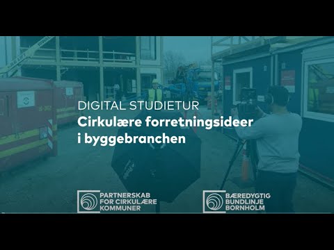 , title : 'Digital studietur   Cirkulære forretningsideer i byggebranchen'