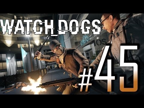 Watch Dogs Gameplay Walkthrough HD - Part 45 [No Commentary]