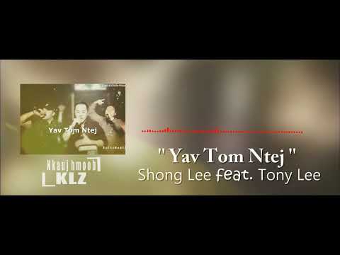 Yav Tom Ntej - Shong lee & Tony Lee (NorthWestAR) (Remix) by.Nkauj Hmoob KLZ