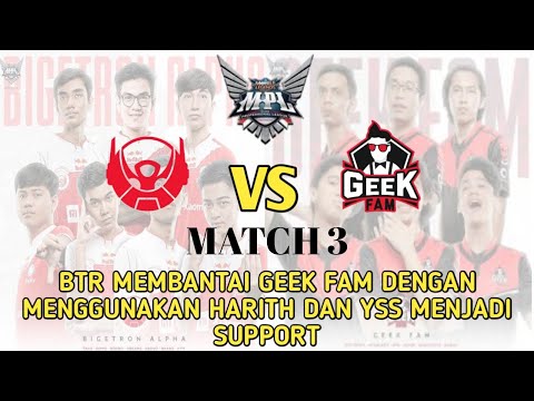 BIGETRON ALPHA VS GEEK FAM MATCH 3 MPL ID SEASON 6