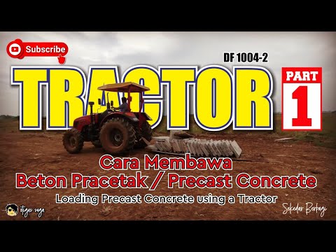 , title : 'TRACTOR Part 1 Cara mengangkut Beton dengan Traktor / Loads precast concrete using a tractor'