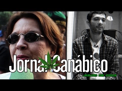 JORNAL CANÁBICO - MACONHA MEDICINAL #VEMPRARUA - 03.07.2013