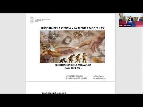 HISTORIA DE LA CIENCIA Y LA TÉCNICA MODERNAS (Parte 1/2) por Prof. Javier Rodrigo Ilarri