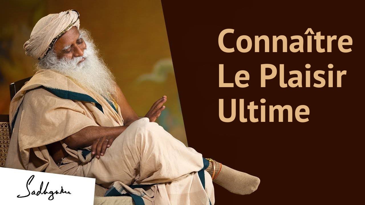 La glande pinéale, un bien plus grand plaisir que le sexe | Sadhguru Français