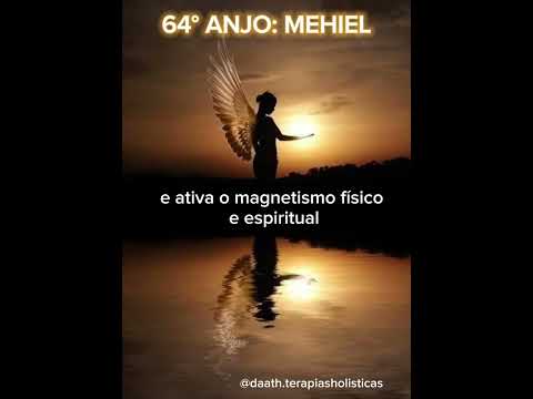 64° Anjo Cabalístico: Mehiel