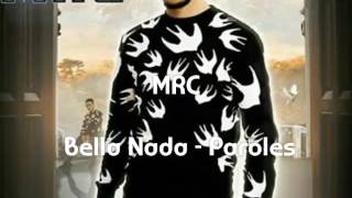 MRC - Bella Nada ( Paroles )