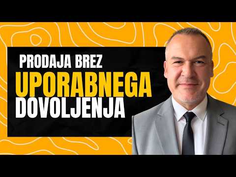 Prodaja hiše brez uporabnega dovoljenja