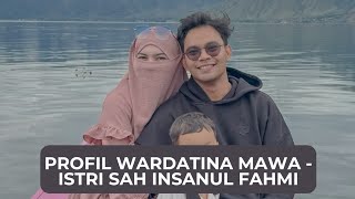 Download lagu Profil Wardatina Mawa - ISTRI SAH Insanul Fahmi (Selingkuhan IR) mp3