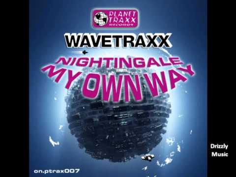 Wavetraxx - Nightingale / My Own Way (PLANET TRAXX RECORDS) TRANCE ANTHEM