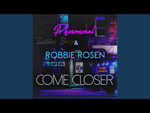 Come Closer (Extended Mix)