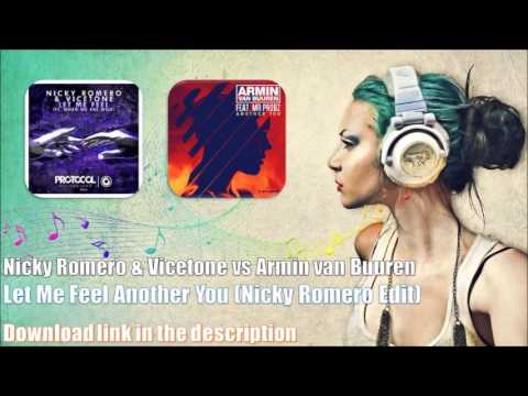 Nicky Romero & Vicetone vs Armin van Buuren - Let Me Feel Another You (Nicky Romero Edit)