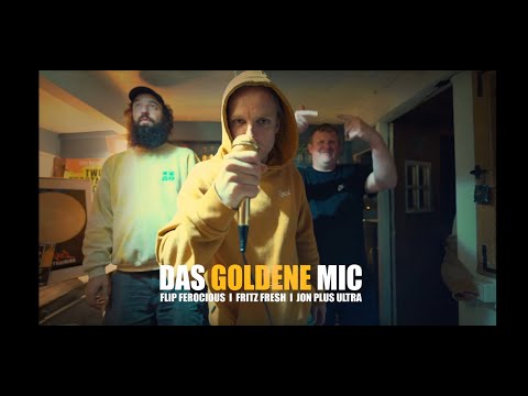 Flip Ferocious, Fritz Fresh, Jon plus Ultra - DAS GOLDENE MIC