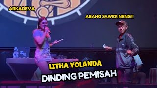 Download lagu DINDING PEMISAH - LITHA YOLANDA ARKADEVA STBIER  mp3