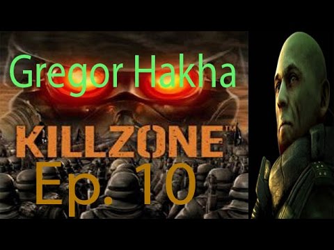 Killzone Gregor Hakha Ep. 10 Chapter 10 - Onwards And Upwards