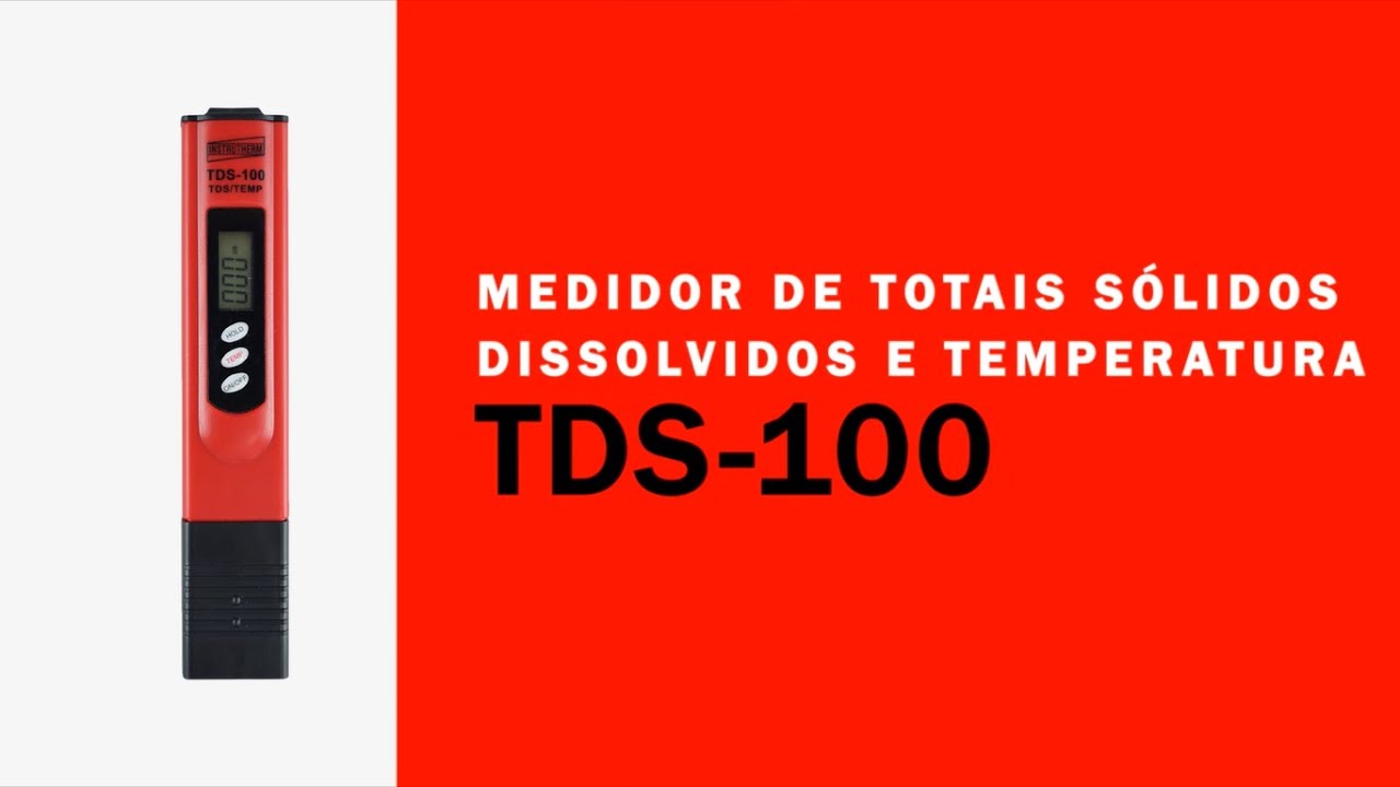 Conheça o medidor de totais sólidos dissolvidos e temperatura da Instrutherm - TDS-100