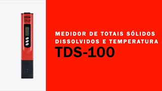 Conheça o medidor de totais sólidos dissolvidos e temperatura da Instrutherm - TDS-100