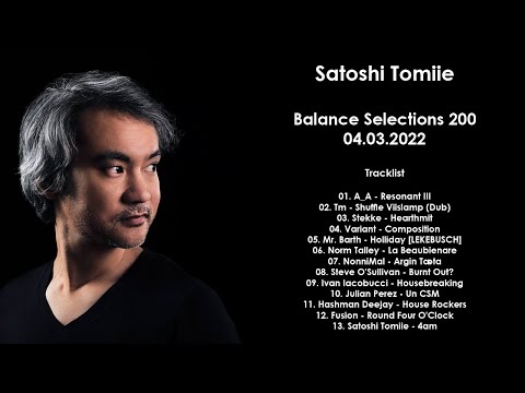 SATOSHI TOMIIE (Japan) @ Balance Selections 200 04.03.2022
