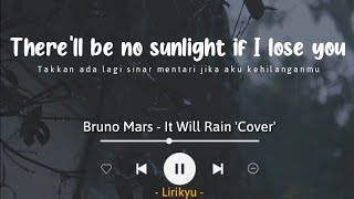 Download lagu It Will Rain Cover by Francis Greg (Lyrics Terjemahan) TikTok I'll pick up these broken pieces mp3