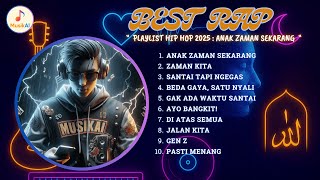 Download lagu PlAYLIST HIP HOP 2025 || Anak Zaman Sekarang || Suara Generasi Muda di Era Digital! 🎤🔥 mp3