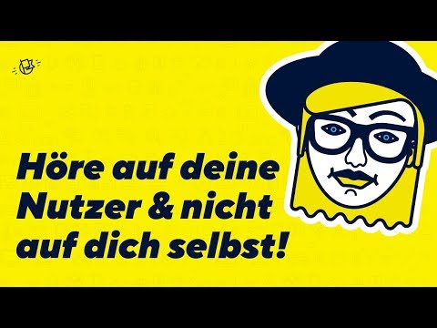 Rookiebrand Quick Tip #6 | Höre auf deine Nutzer & nicht auf dich selbst!